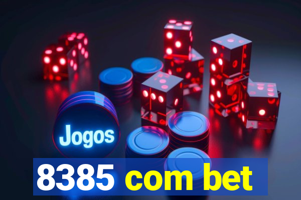 8385 com bet